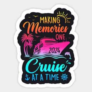 Family Cruise 2024 Making Memories One Cruise At A Time Sticker